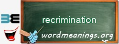 WordMeaning blackboard for recrimination